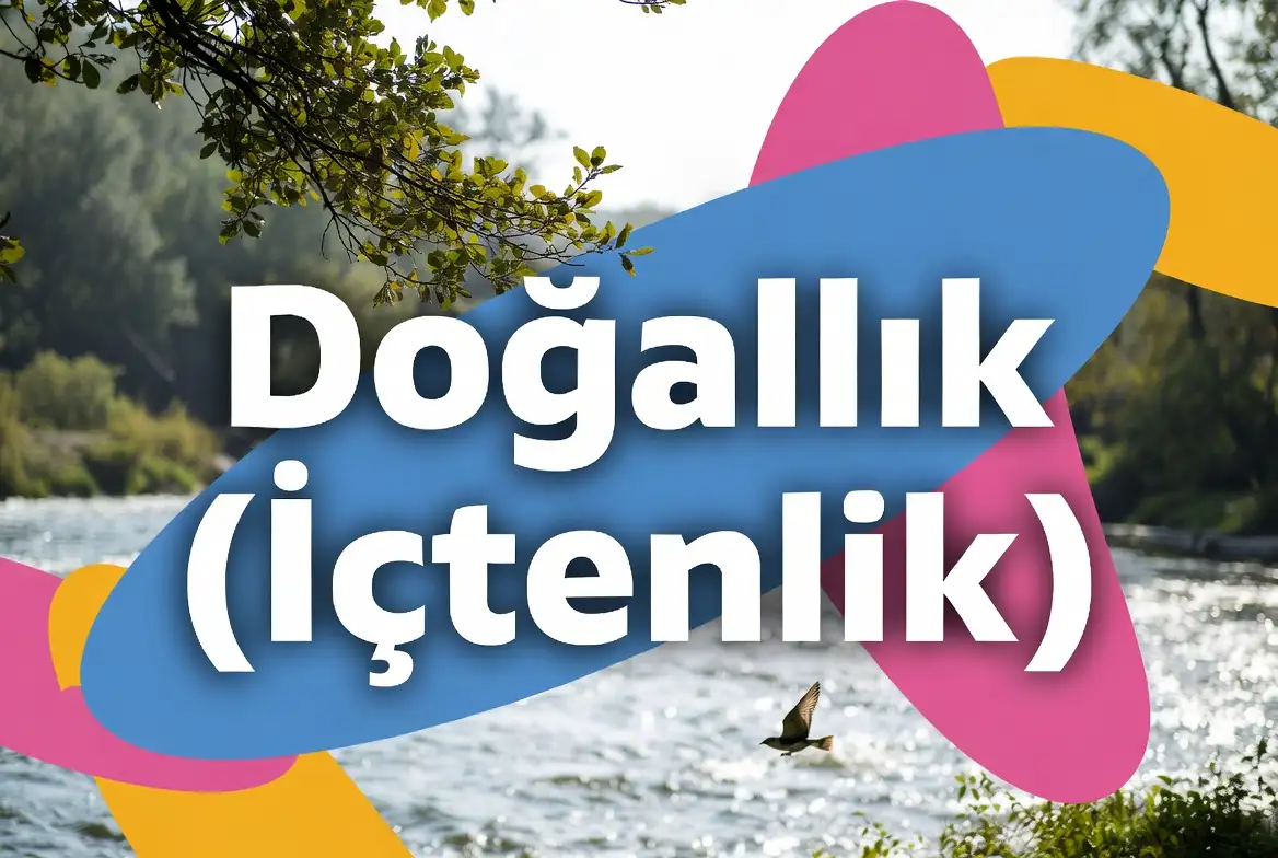 Doğallık konu anlatımı