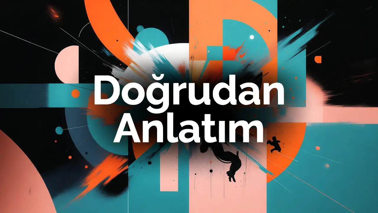 Doğrudan Anlatım konu anlatımı