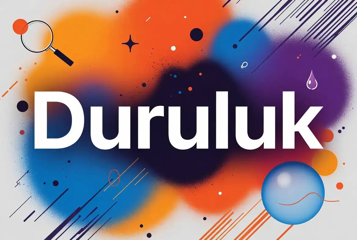 Duruluk konu anlatımı