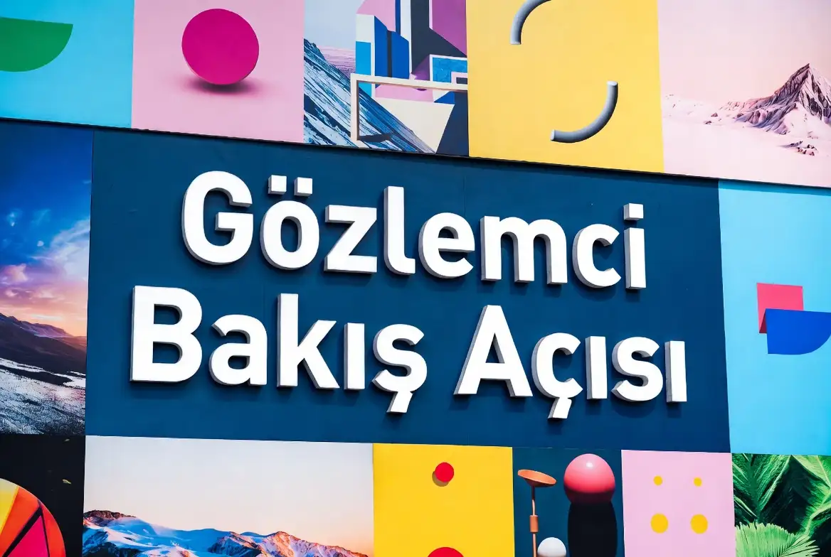Gözlemci Bakış Açısı konu anlatımı