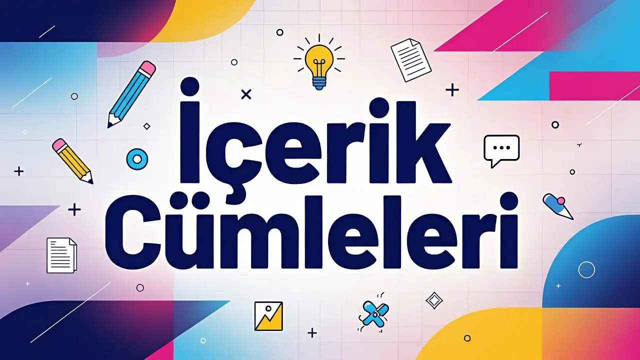 İçerik Cümleleri konu anlatımı