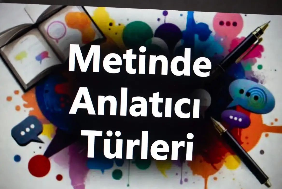 Metinde Anlatıcı Türleri konu anlatımı