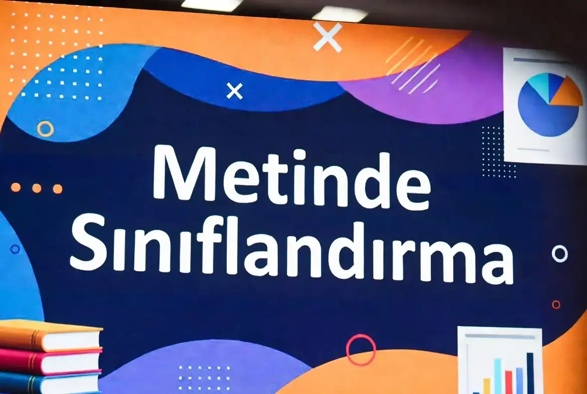 Metinde Sınıflandırma konu anlatımı