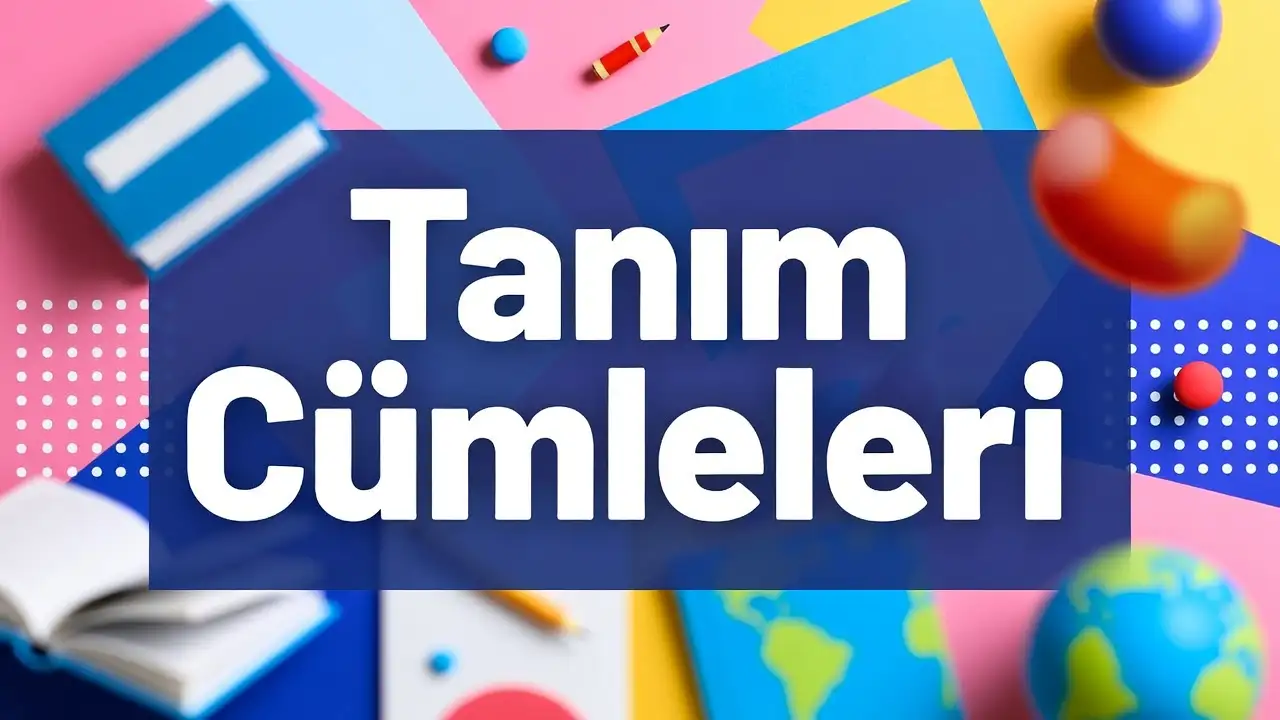 Tanım Cümleleri konu anlatımı