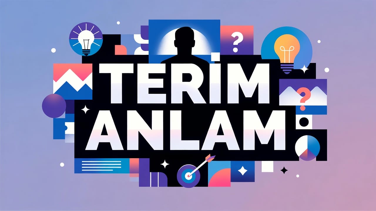 Terim Anlam konu anlatımı
