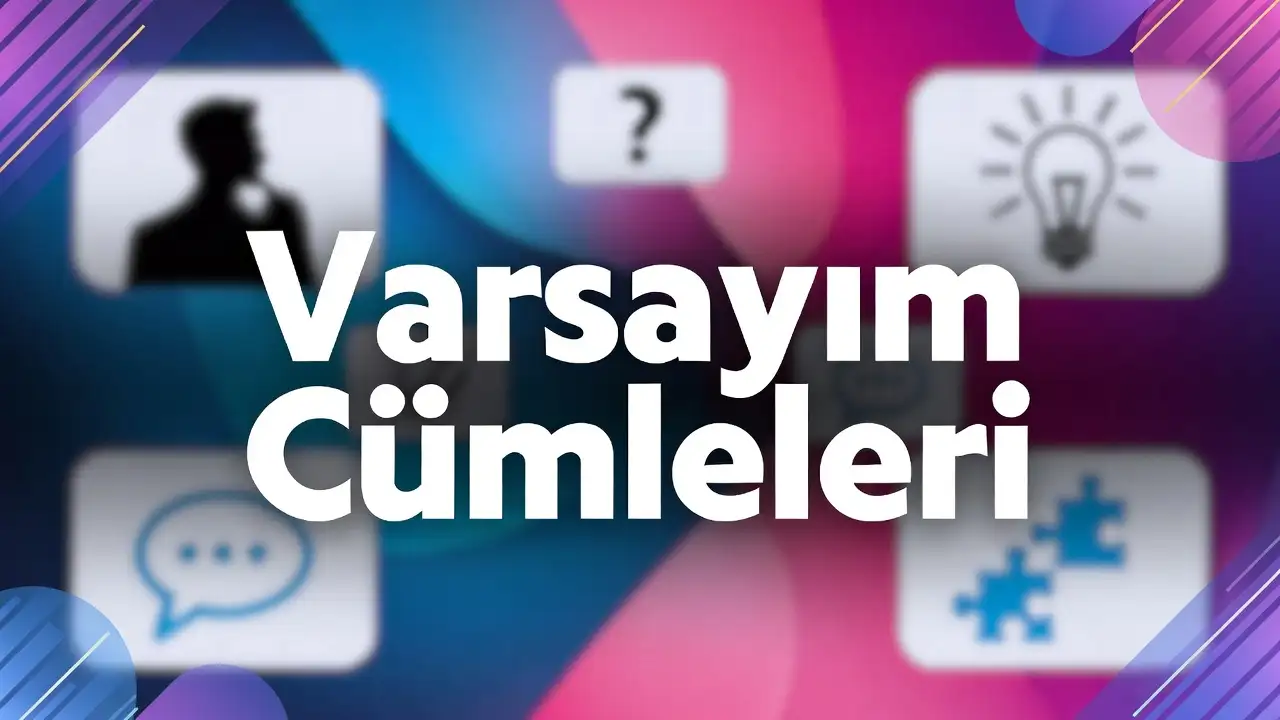 Varsayım Cümleleri konu anlatımı