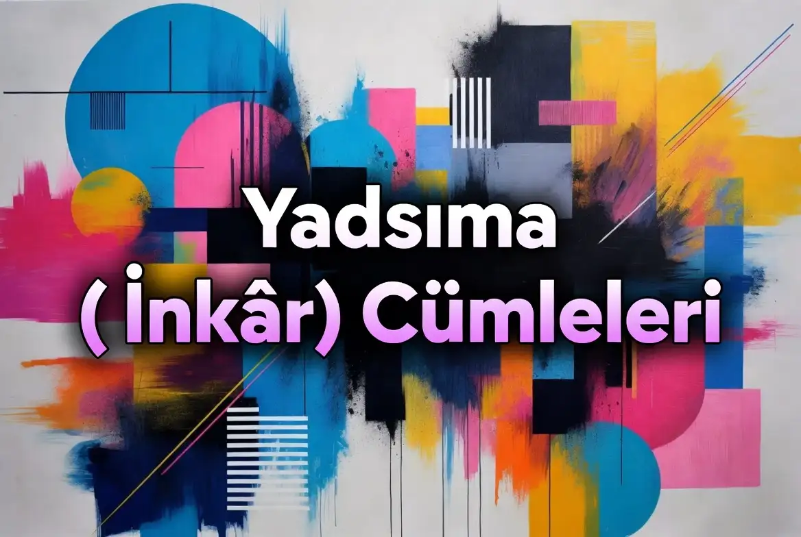 Yadsıma (İnkâr) Cümleleri konu anlatımı