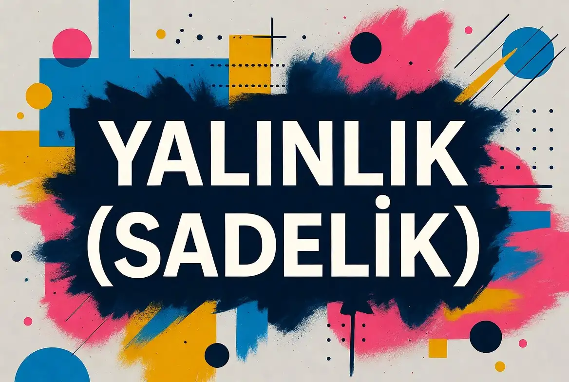 Yalınlık (Sadelik) konu anlatımı