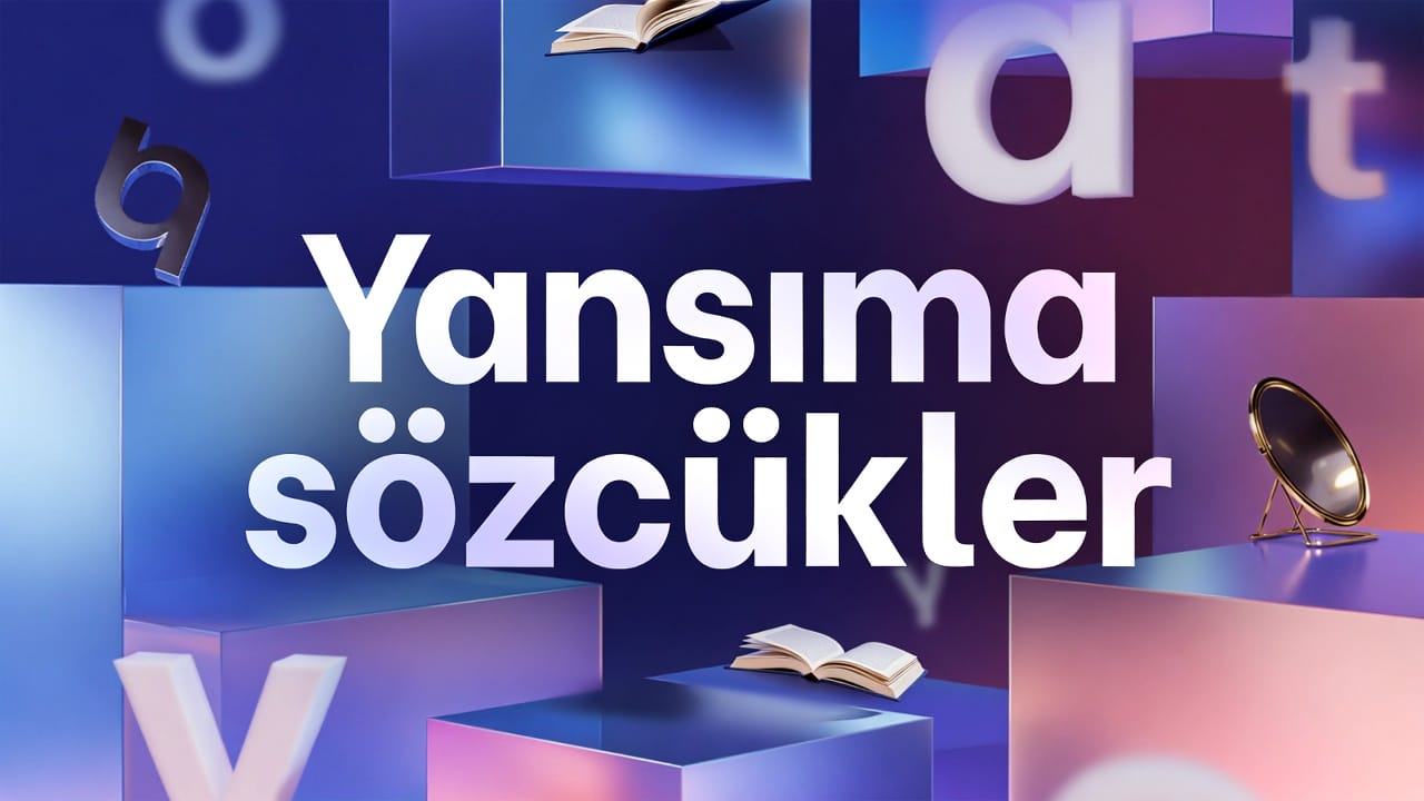 Yansıma Sözcükler konu anlatımı