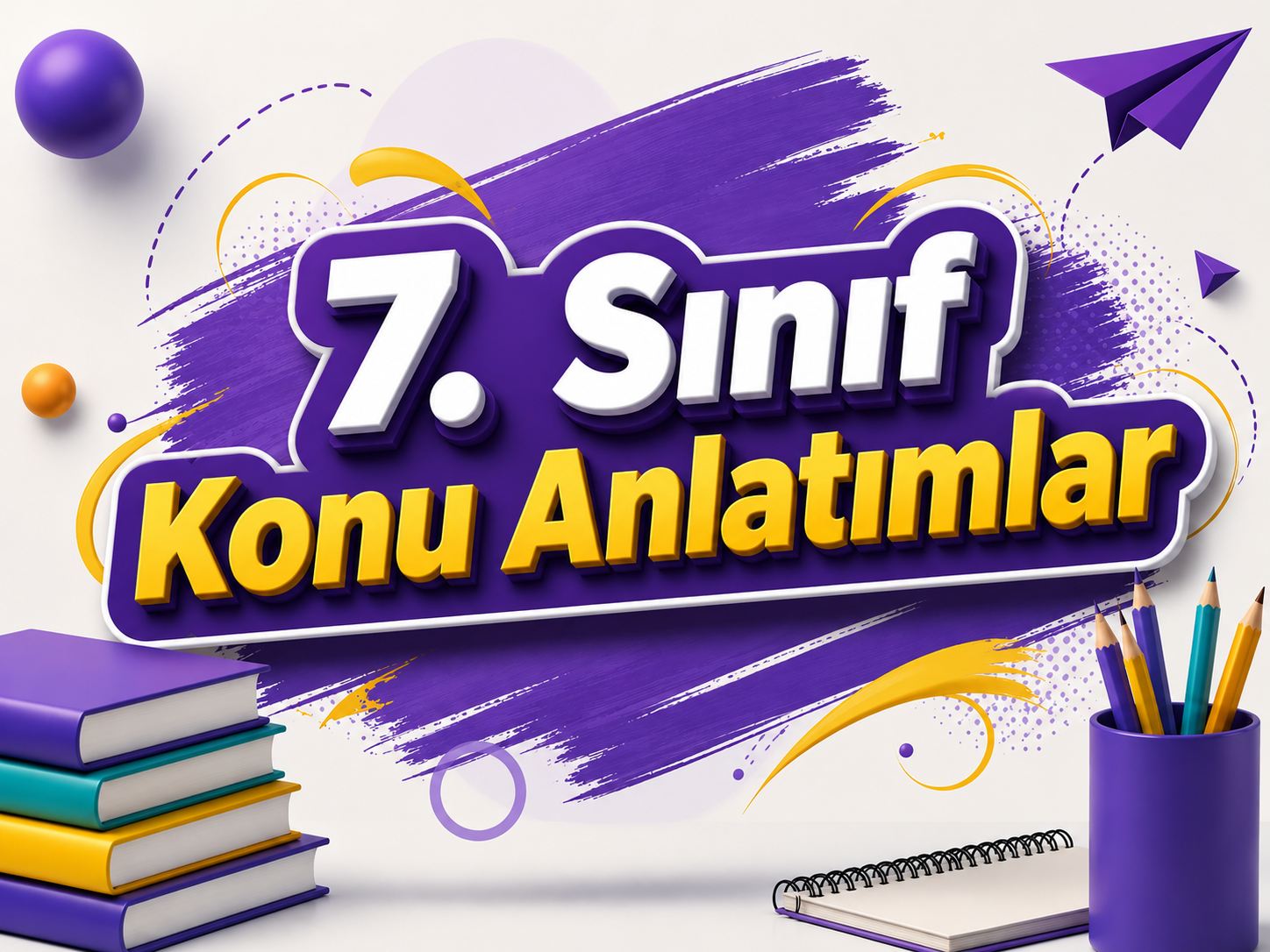 -7. Sinif Konu Anlatimlar