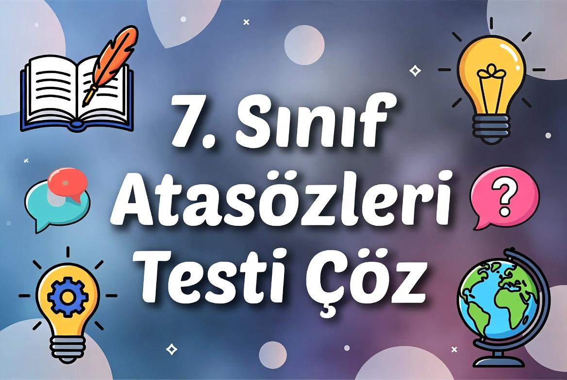 7. Sinif Atasozleri Testi Coz