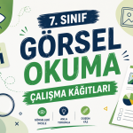 7. Sinif Gorsel Okuma Calisma Kagitlari