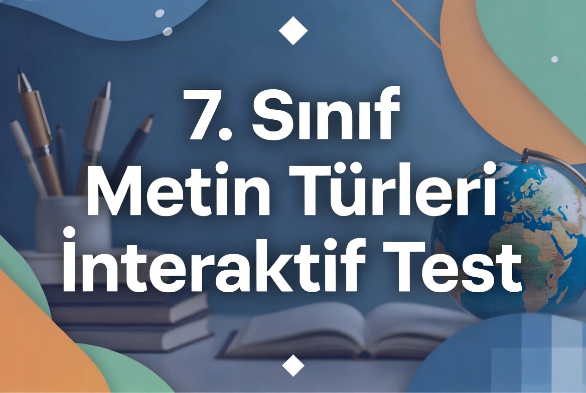 7. Sinif Metin Turleri 2 Testi Coz