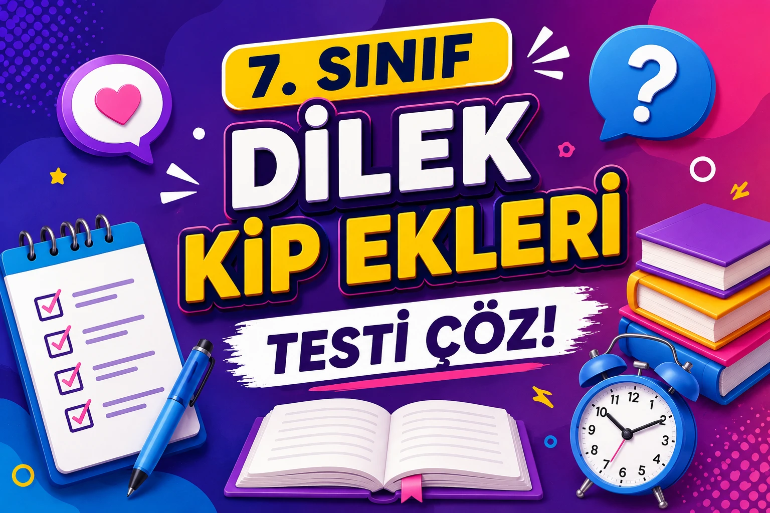 7. Sınıf Dilek (Tasarlama) Kip Ekleri Testi Çöz -7. Sinif Dilek Kip Ekleri Testi Coz