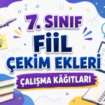 -7. Sinif Fiil Cekim Ekleri Calisma Kagitlari