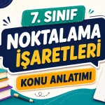 -7. Sinif Noktalama Isaretleri Konu Anlatimi