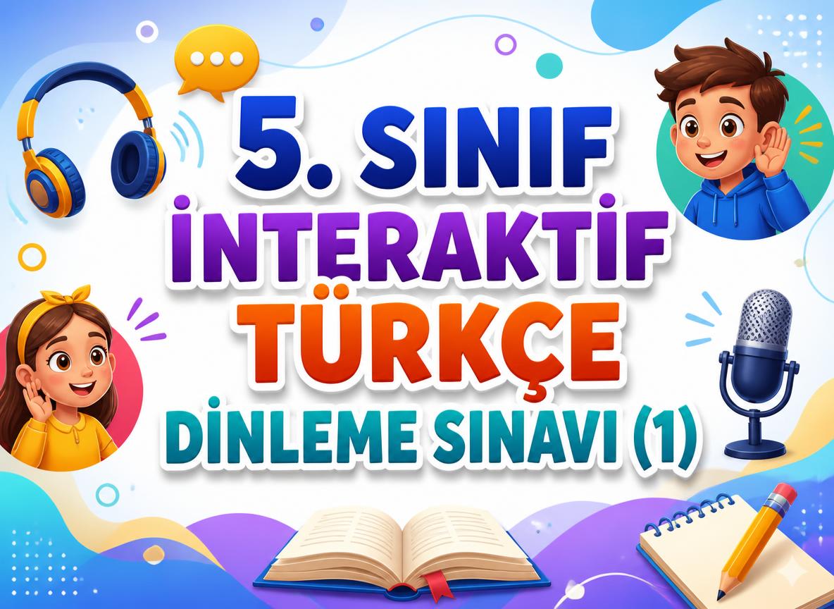 -5. Sinif Interaktif Turkce Dinleme Sinavi 1 konu kapak resmi baslik di 0