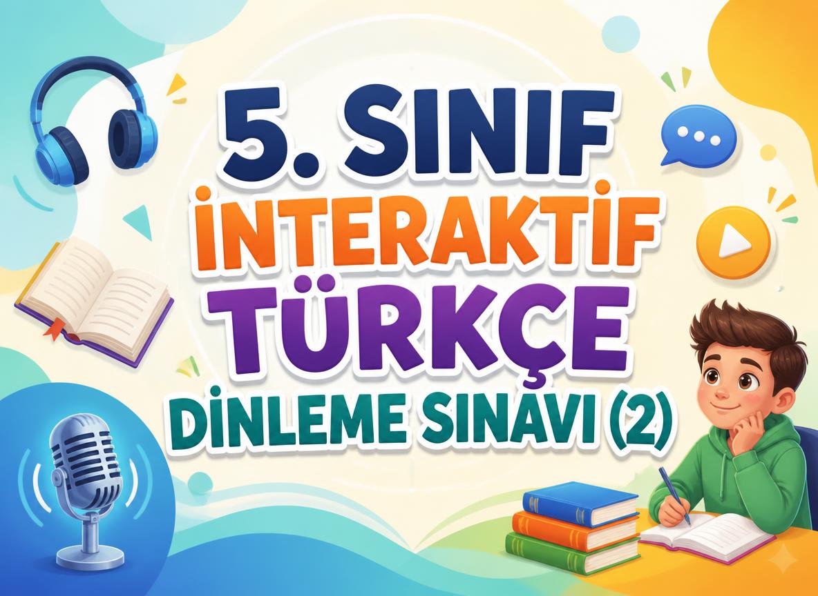 -5. Sinif Interaktif Turkce Dinleme Sinavi 2 konu kapak resmi baslik di 0