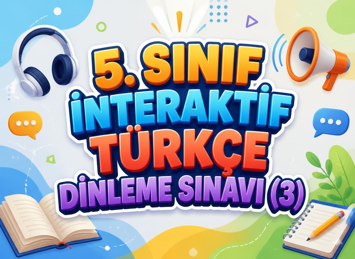 -5. Sinif Interaktif Turkce Dinleme Sinavi 3 konu kapak resmi baslik di 0