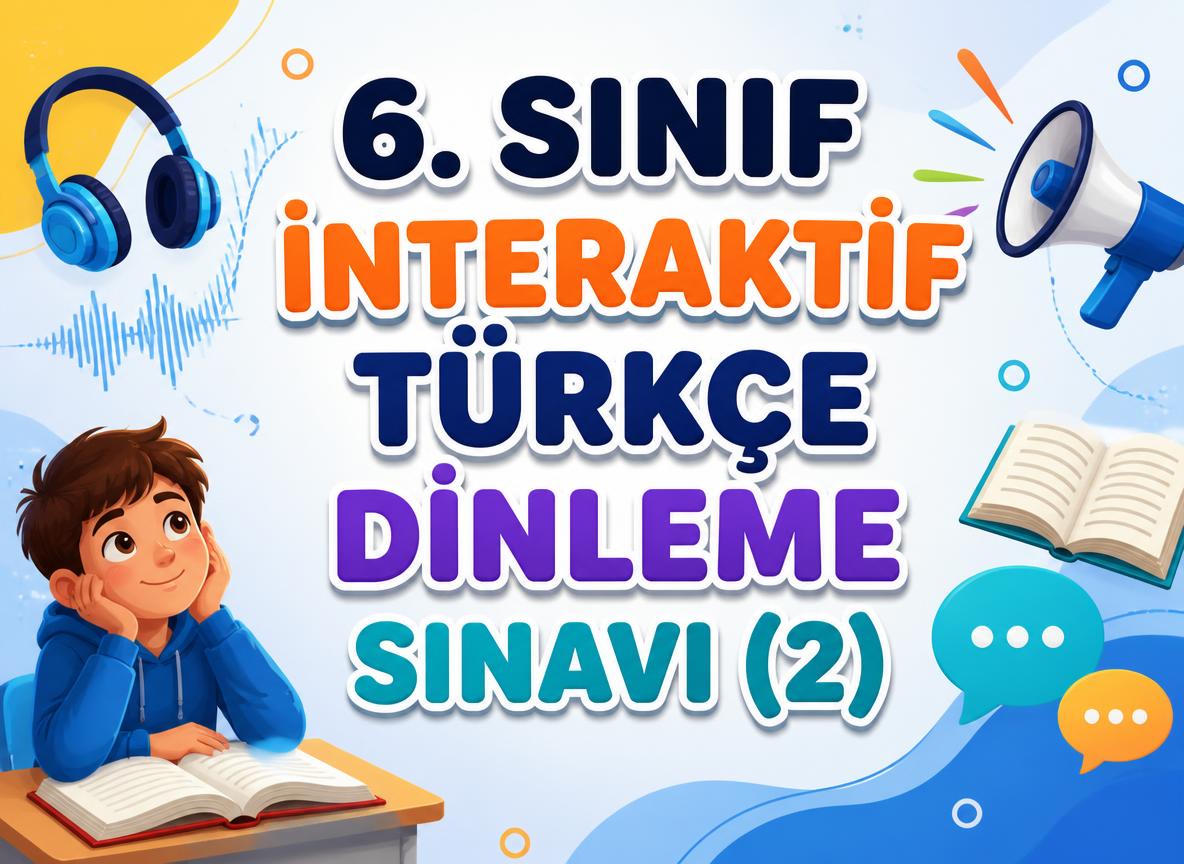 -6. Sinif Interaktif Turkce Dinleme Sinavi 2 konu kapak resmi baslik di 0