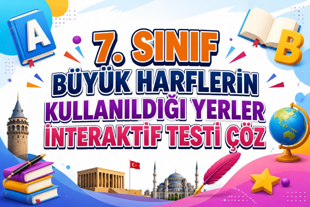 -7. Sinif Buyuk Harflerin Yazimi Testi Coz