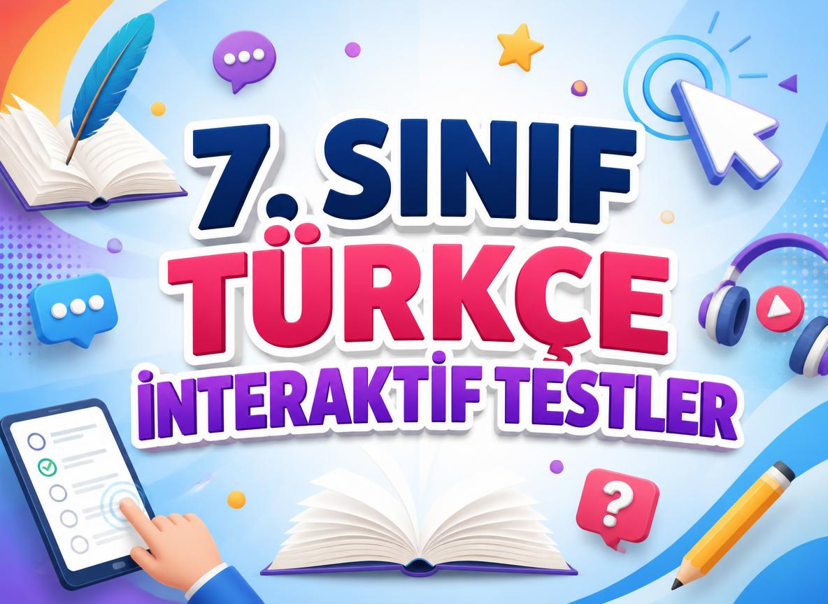 7. Sınıf Türkçe Test Çöz -Turkce Interaktif Testler konu