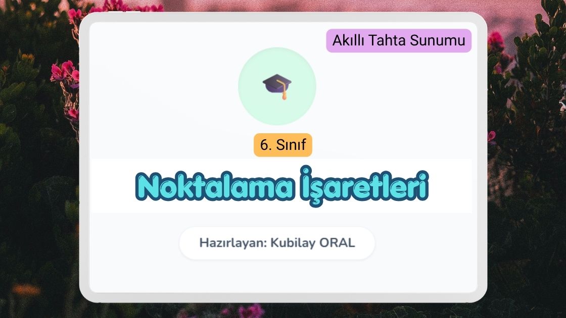6. Sınıf Noktalama İşaretleri Akıllı Tahta Sunusu -6. Sinif Noktalama Isaretleri Akilli Tahta Sunusu