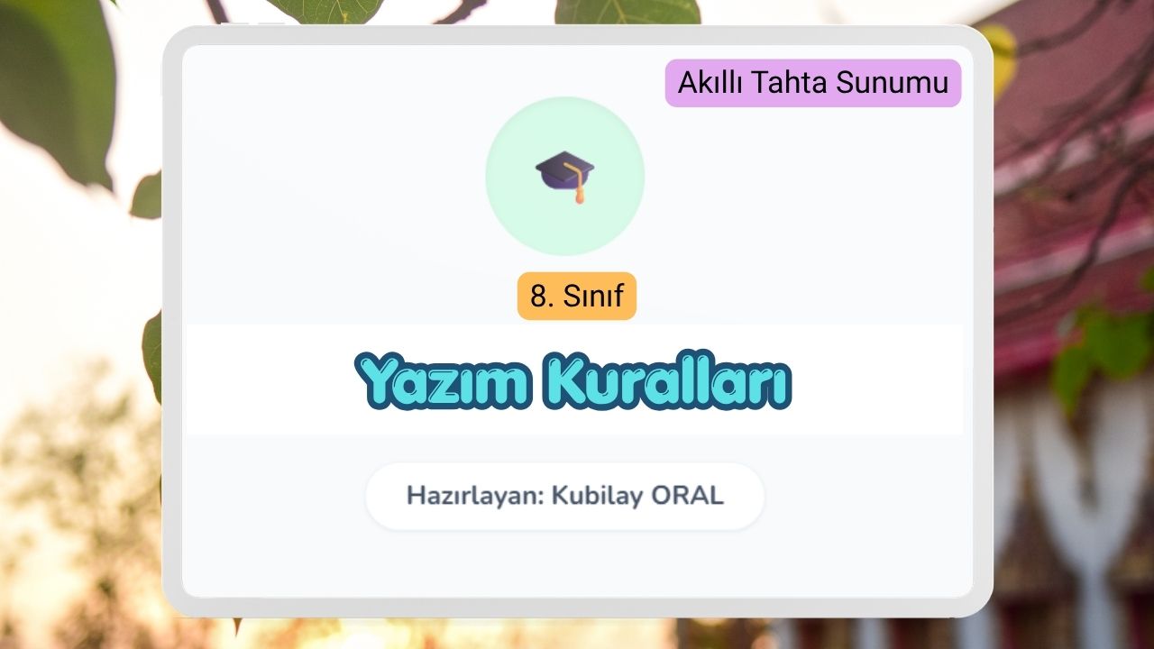 8. Sınıf Yazım Kuralları Akıllı Tahta Sunusu -7. Sinif Yazim Kurallari Akilli Tahta Sunusu
