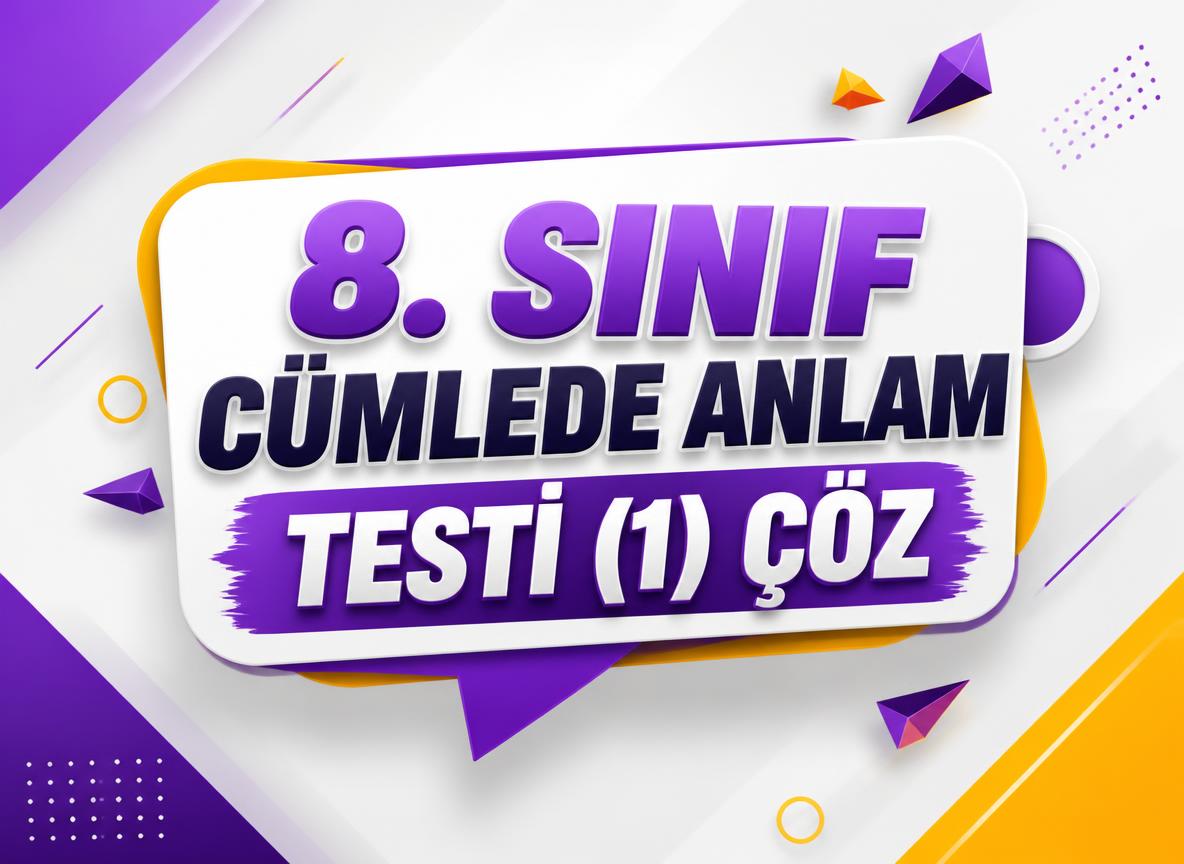 -8. Sinif Cumlede Anlam Testi 1 Coz