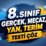 -8. Sinif Gercek Mecaz Yan Terim Testi Coz