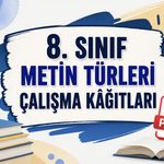 -8. Sinif Metin Turleri Calisma Kagitlari