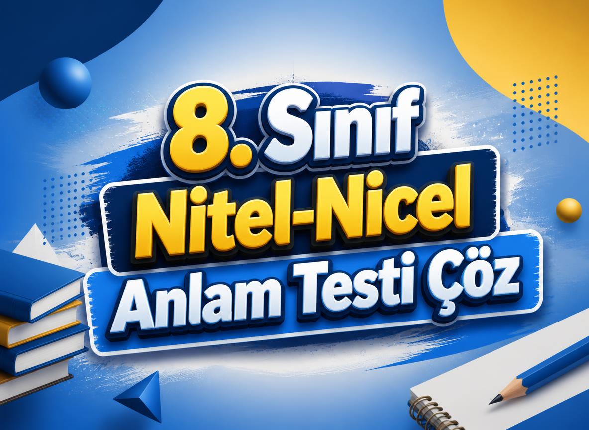 -8. Sinif Nitel Nicel Anlam Testi Coz
