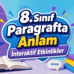 -8. Sinif Paragrafta Anlam Etkinlikleri