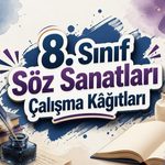 -8. Sinif Soz Sanatlari Calisma Kagitlari