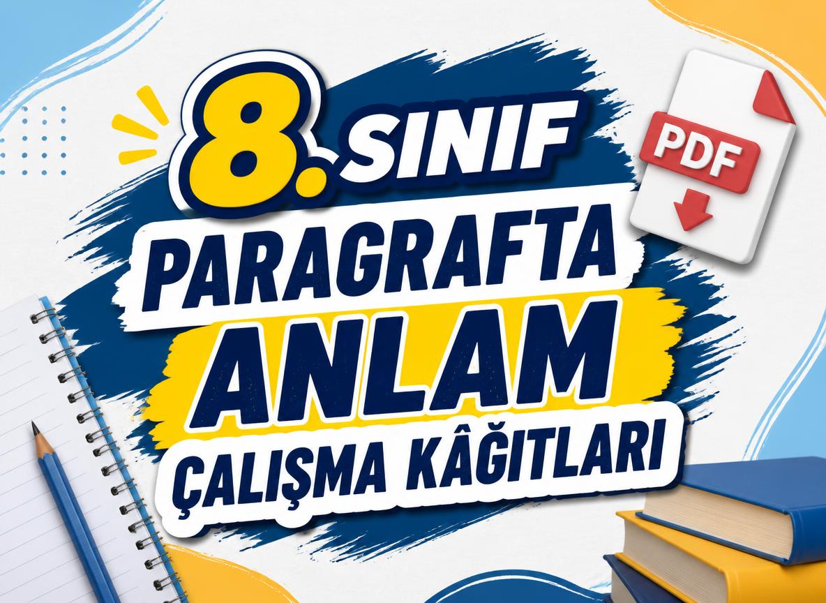 -8. Sinif Paragrafta Anlam Calisma Kagitlari