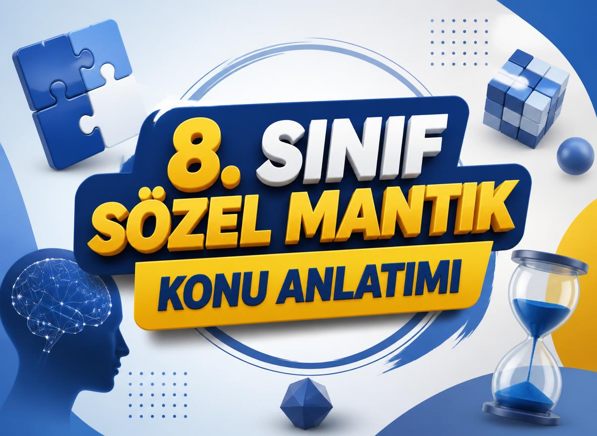 -8. Sinif Sozel Mantik Konu Anlatimi