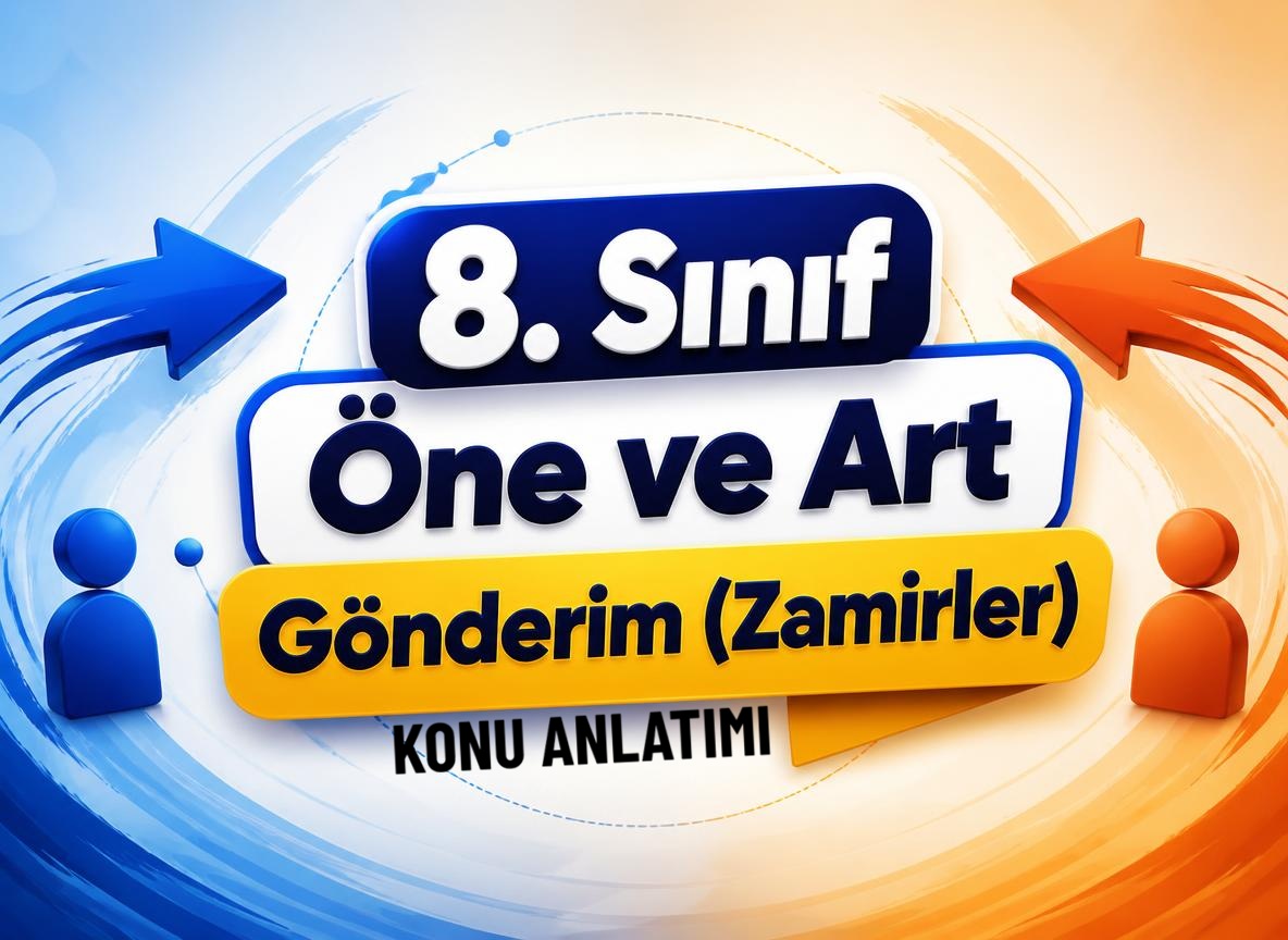 -gpt image 2 8. Sinif One ve Art Gonderim Zamirler Konu Anlatimi wordpress konu kapak g 0