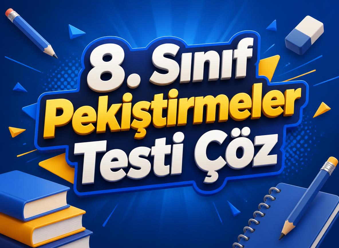 8. Sınıf Pekiştirmeli Sözcükler Testi Çöz -sozcukte anlam testi coz 1